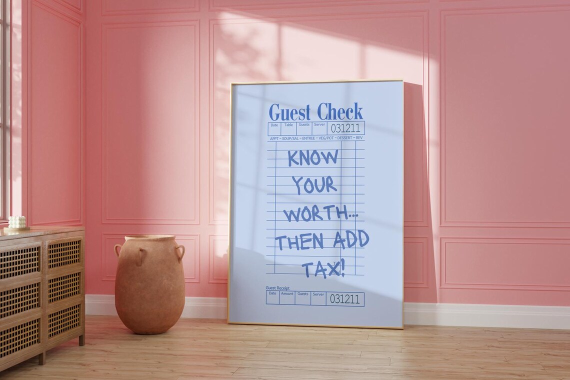 Know Your Worth Then Add Tax Funny Guest Check Receipt Quote Poster
