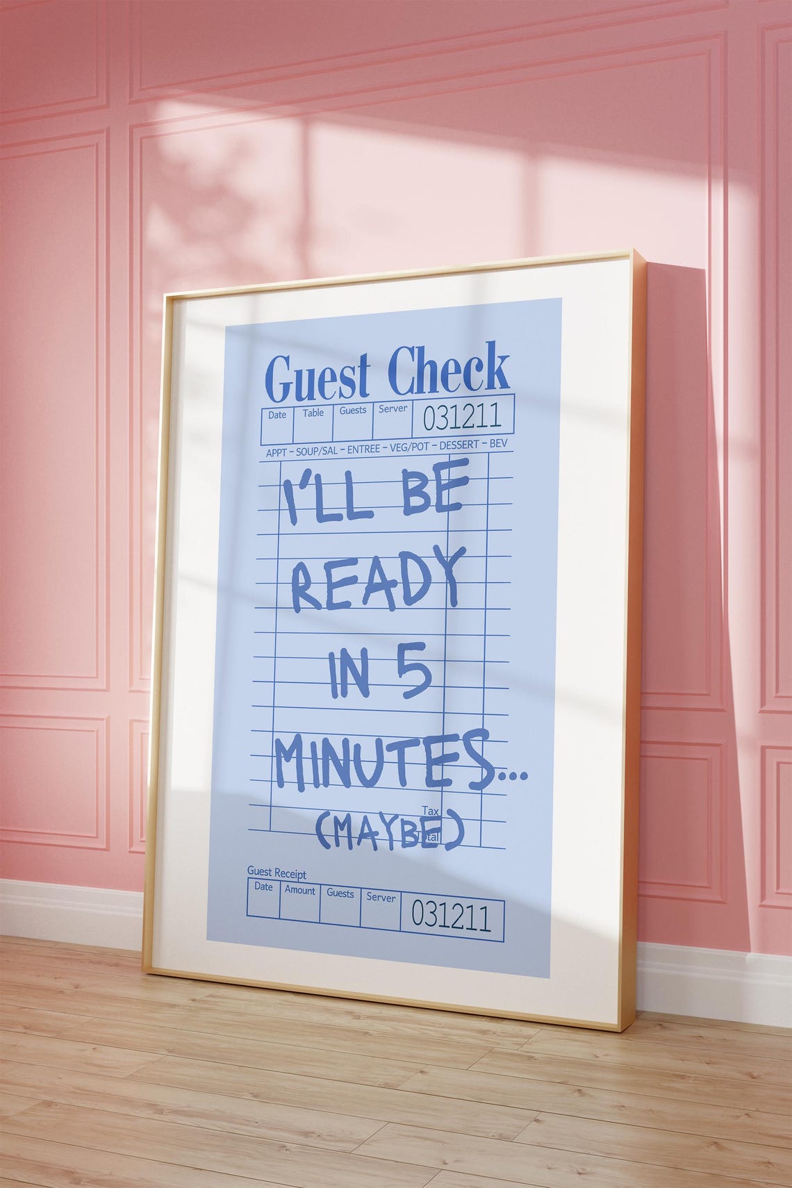 I'll Be Ready In 5 Minutes Blue Guest Check Quote Poster Art - Image 2