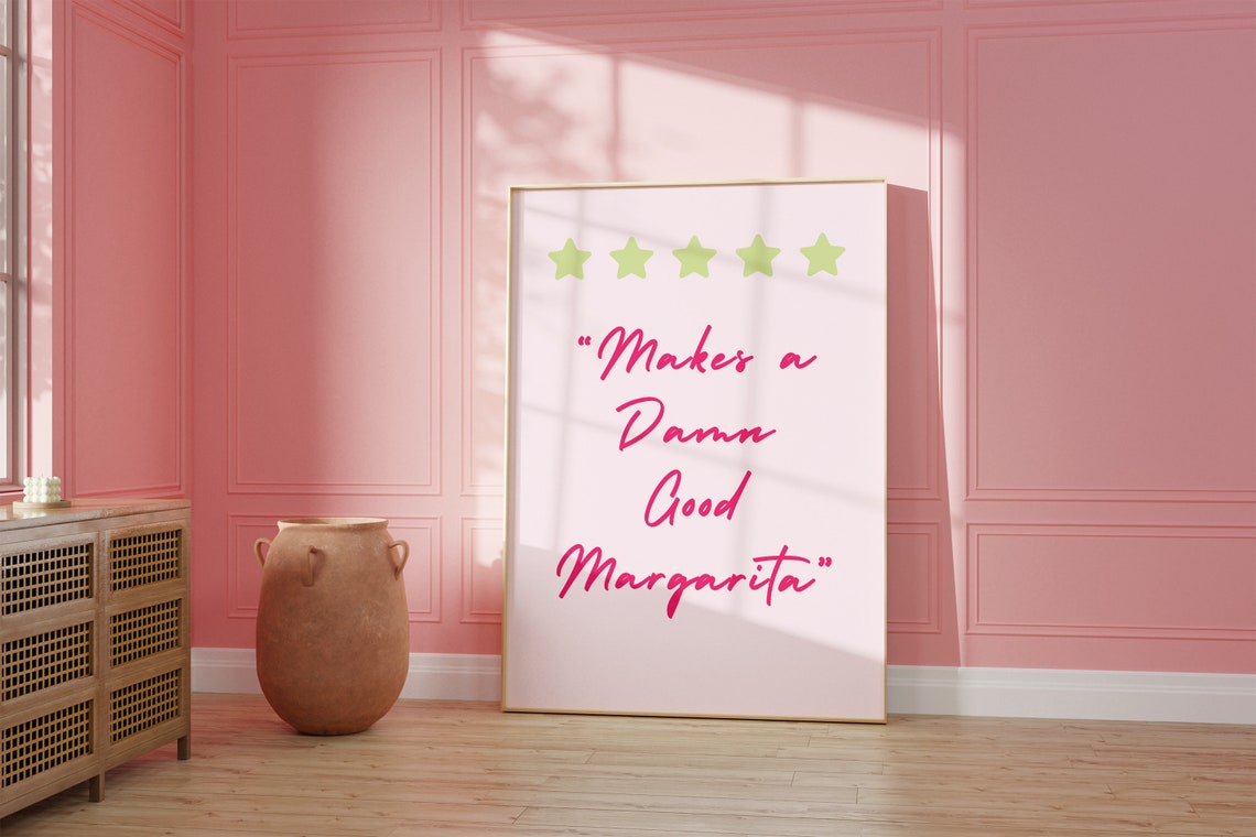 Makes A Damn Good Margarita Five Star Quote Pink Kitchen Wall Poster - Image 2