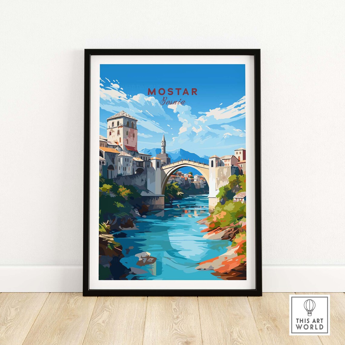 Mostar Bosnia Stari Most Old Bridge Neretva River Town View Poster
