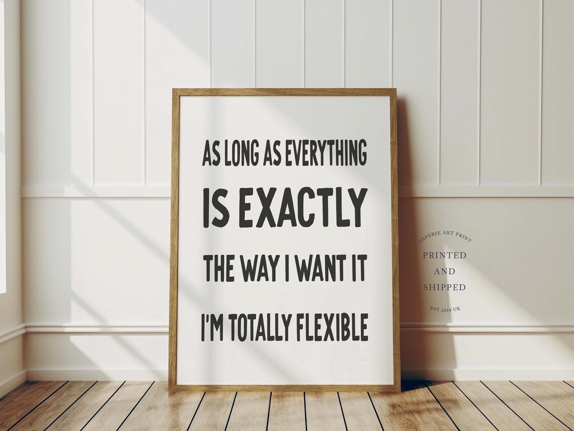 As Long Everything Is Exactly As I Want It Poster