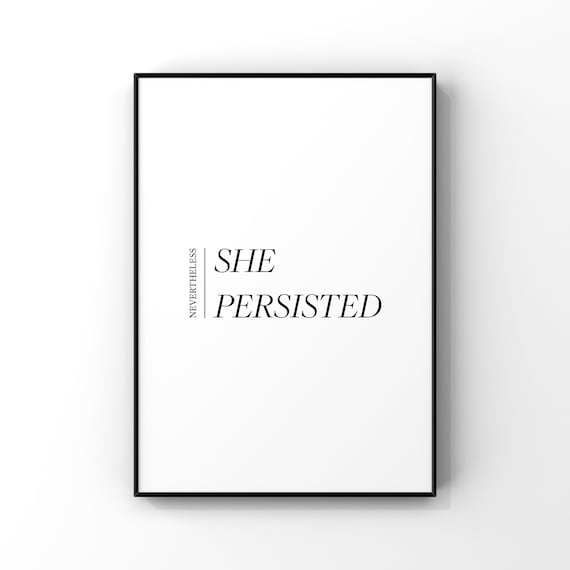 Nevertheless She Persisted Minimalist Feminist Empowerment Poster