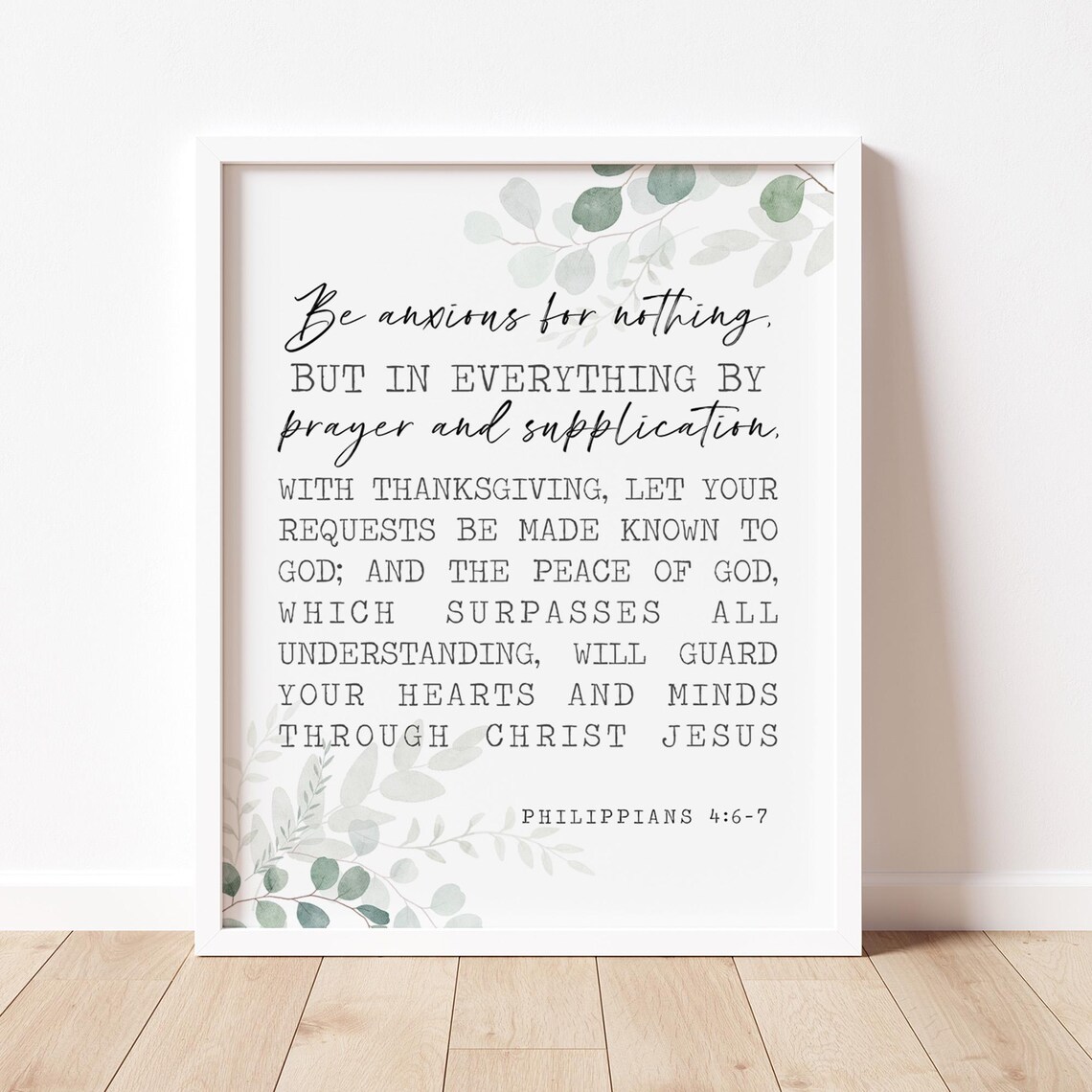 Be Anxious For Nothing Philippians 4:6-7 Art Print