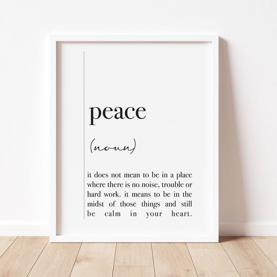 Peace Definition Wall Art Inspirational Words Positive Affirmation Artwork Uplifting Encouraging Art Peaceful Posters