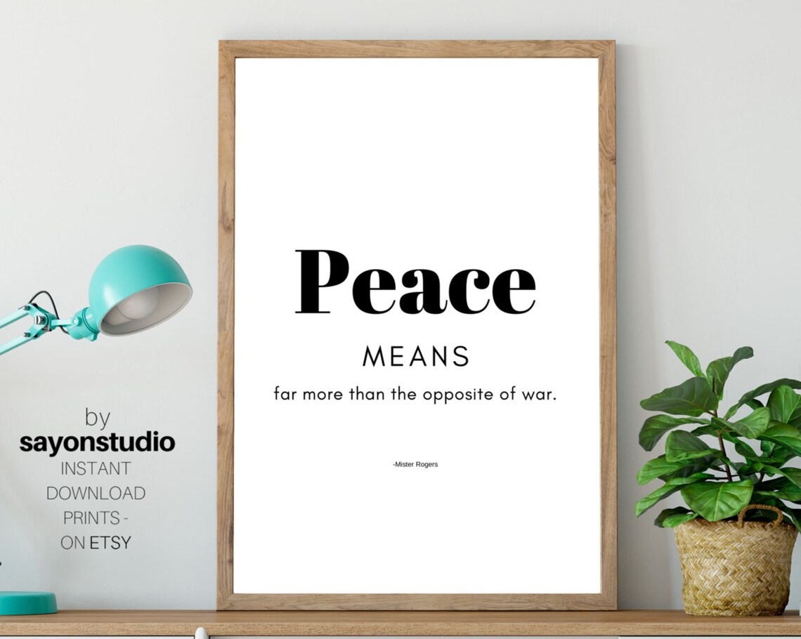 Mister Rogers Peace Means Far More Than Opposite Of War Serif Quote Poster