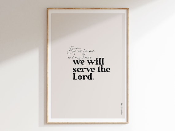 As For Me And My House We Will Serve The Lord Joshua 2415 Christian Art Bible Art Verse Modern Scripture Poster