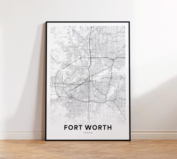 Fort Worth Tx City Map Street Texas Usa Poster Modern Road Minimalist Black And White Wall Art Decor