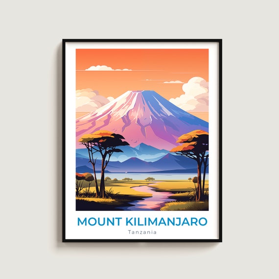 Mount Kilimanjaro Travel Print Wall Art Gift Tanzania Poster Home Decor Lovers Hanging