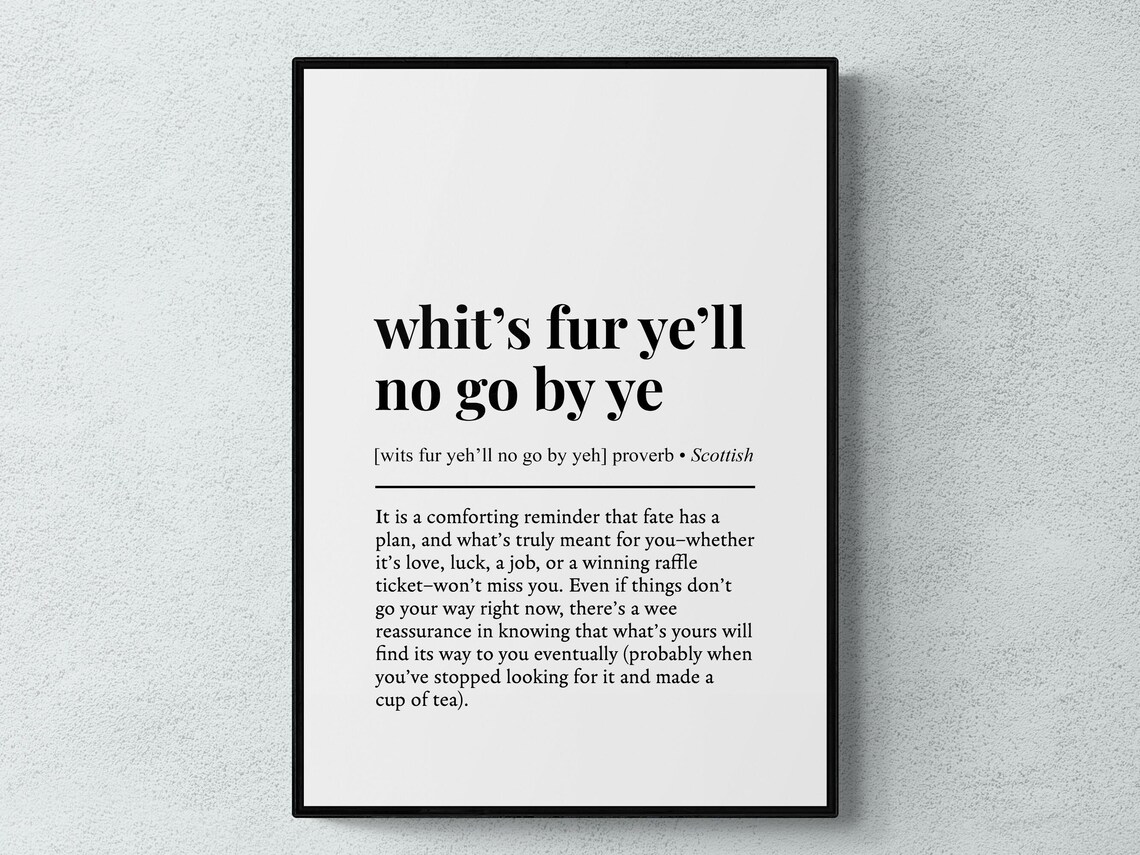 Whits Fur Yell No Go By Ye Scottish Word Definition Art Print