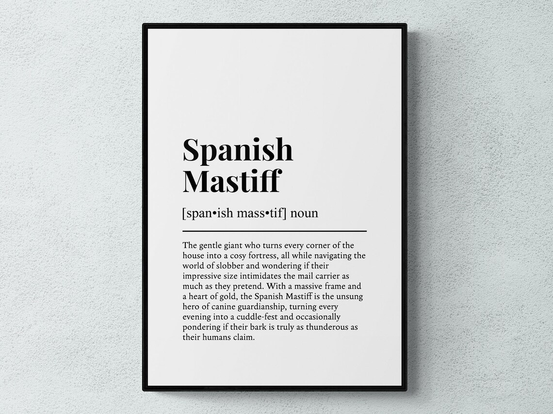 Spanish Mastiff Funny Definition Dog Wall Art Print
