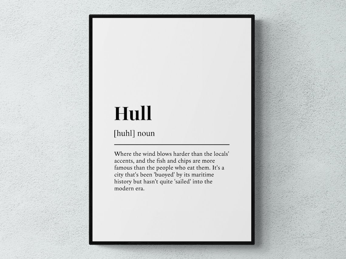 Hull Yorkshire Maritime City Funny Definition Typography Poster