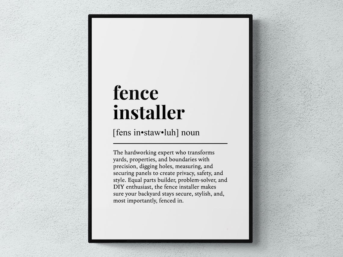Fence Installer Dictionary Definition Typography Minimalist Poster