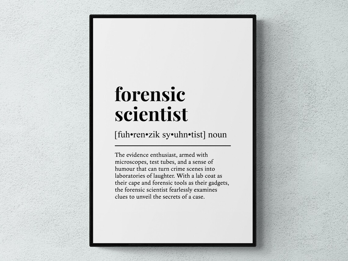 Forensic Scientist Funny Definition Poster Print