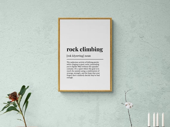 Rock Climbing Funny Definition Wall Art Print