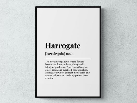 Harrogate Funny Definition Yorkshire Gift Art Print