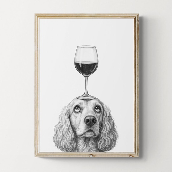 Cocker Spaniel Dog Art Print Funny And Wine Drawing Lover Wall Decor Lovers Gifts