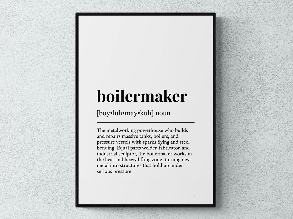 Boilermaker Funny Dictionary Definition Monochrome Typography Poster