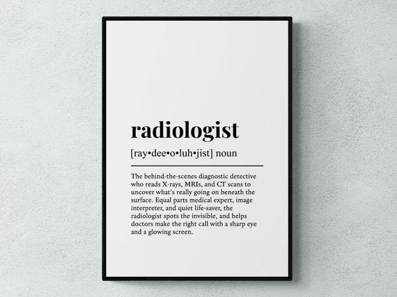 Radiologist Funny Definition Job Work Gift Wall Art Print