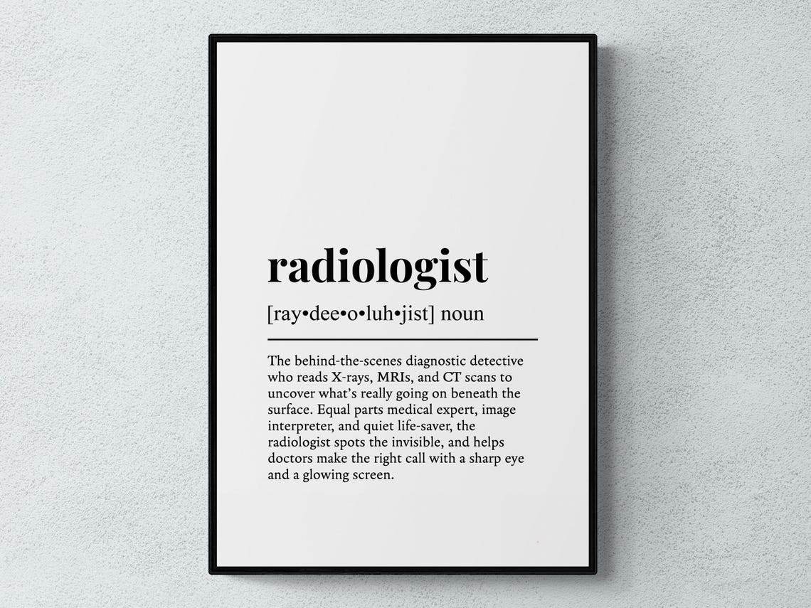 Radiologist Funny Definition Job Work Gift Wall Art Print
