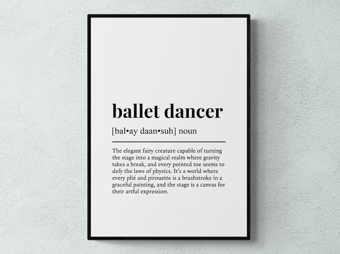 Ballet Dancer Funny Definition Sport Gift Wall Art Print