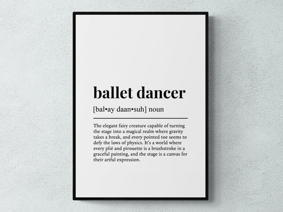 Ballet Dancer Funny Definition Gift Poster Print