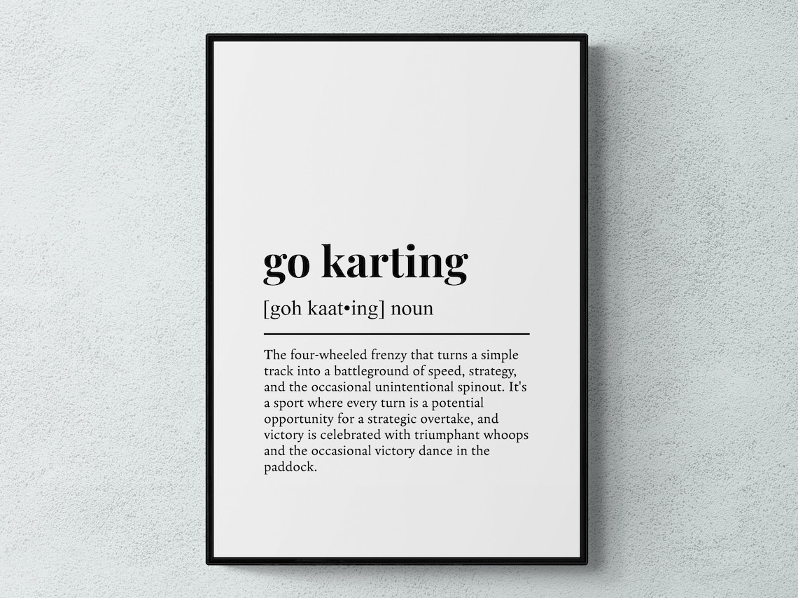 Go Karting Funny Definition Hobby Gift Wall Art Print