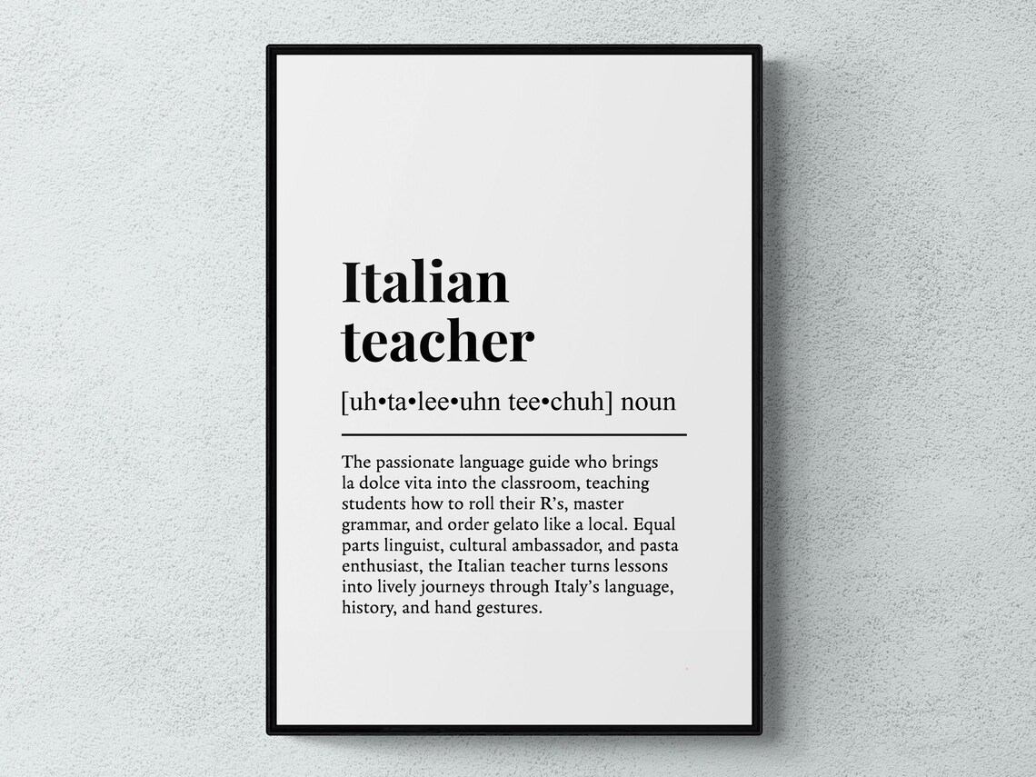 Italian Teacher Funny Definition Job Work Gift Wall Art Print
