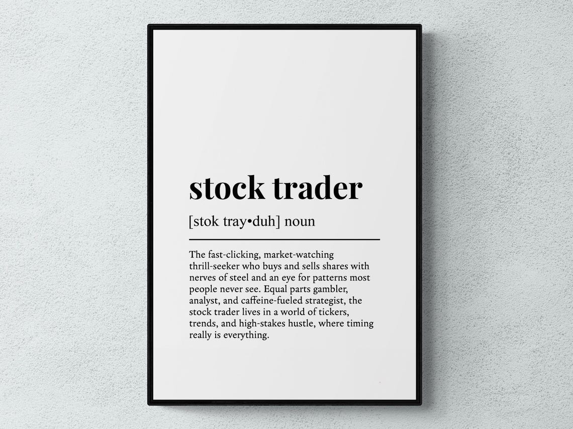 Stock Trader Funny Definition Job Work Gift Wall Art Print