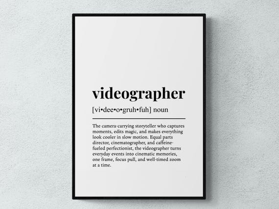 Videographer Funny Definition Job Work Gift Wall Art Print