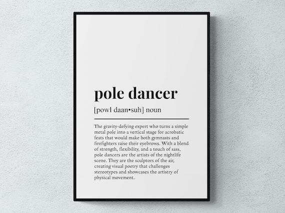Pole Dancer Funny Definition Wall Art Print, Gift