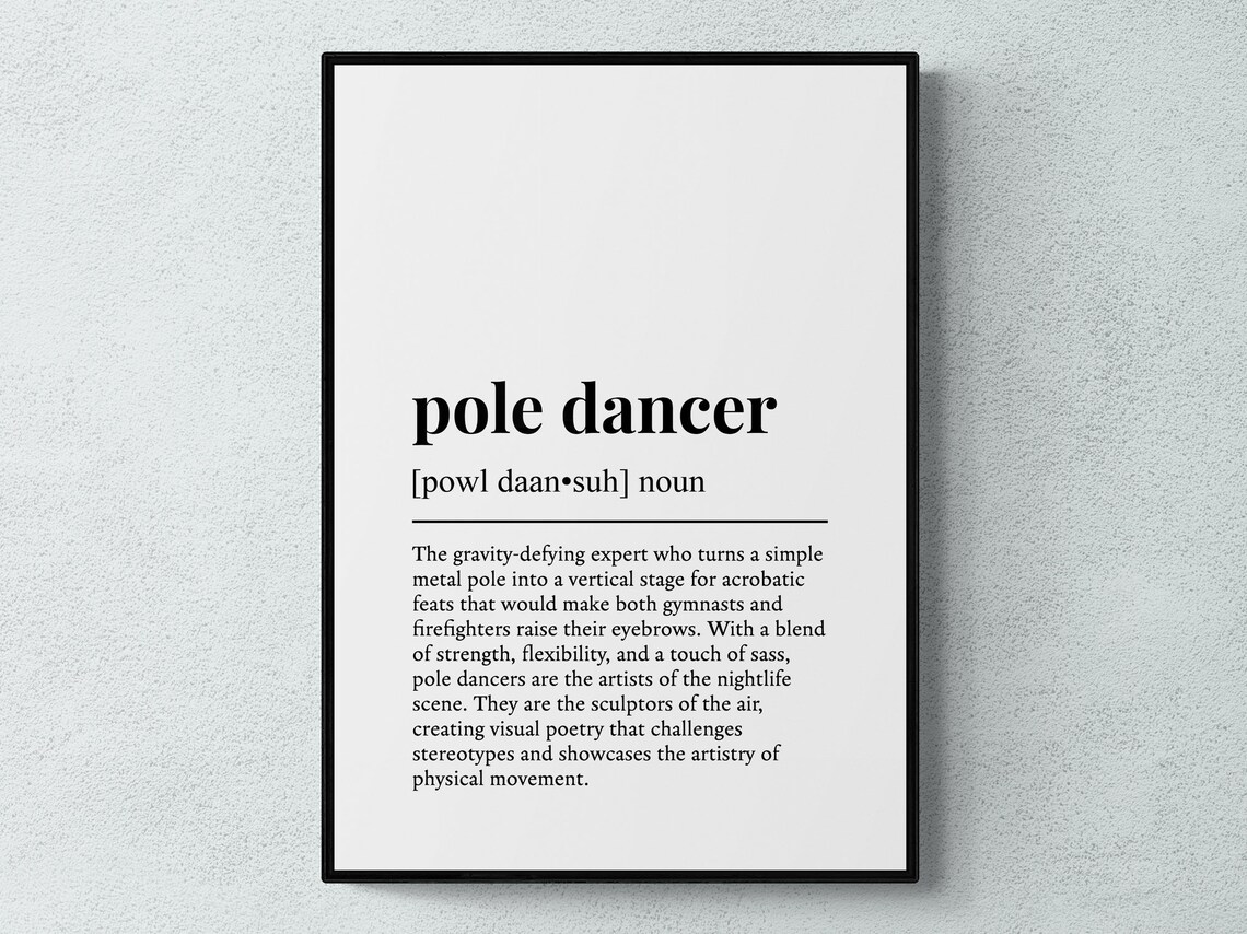 Pole Dancer Funny Definition Wall Art Print, Gift