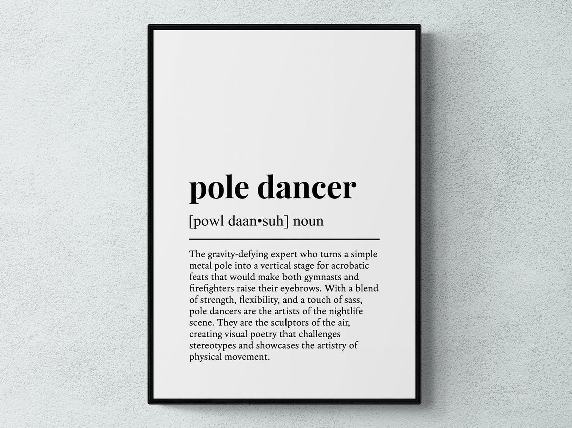 Pole Dancer Funny Dictionary Definition Hobby Gift Minimalist Wall Art