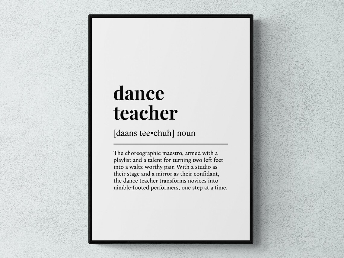 Dance Teacher Funny Definition Job Gift Art Print