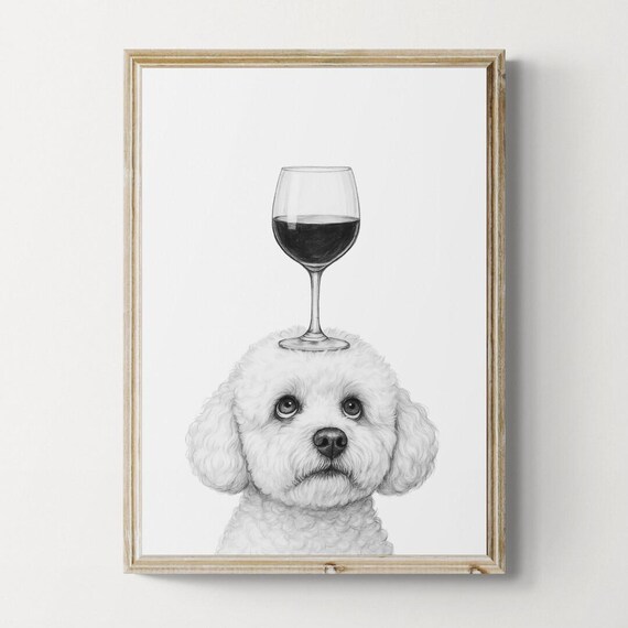 Bichon Frise Dog Art Print Funny And Wine Drawing Lover Wall Decor Lovers Gifts