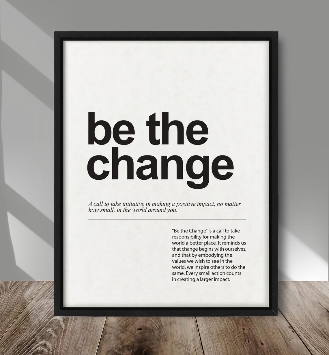 Be The Change Inspirational Minimalist Typography Quote Poster