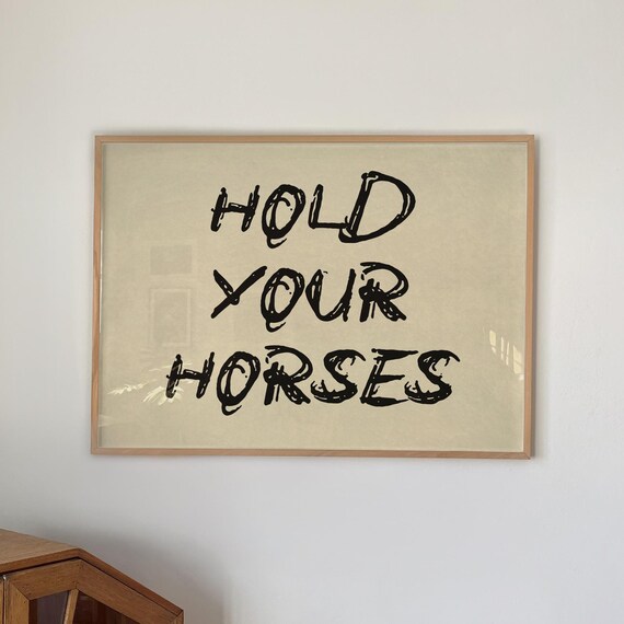 Hold Your Horses Print Western Typography Art Digital Download Horizontal