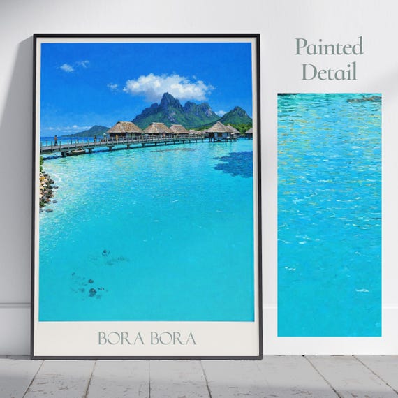 Bora Bora Travel Print Travel Poster Painted Wall Art Print Home Decor Framed Personalized Print Vacation Travel Gift