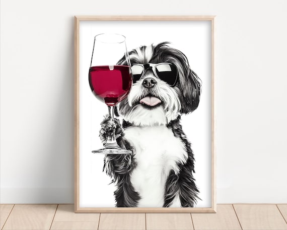 Shih Tzu Dog Drinking Wine Wearing Sunglasses Poster Or Canvas Lover Decor Funny Kitchen Wall Art Humor Dining Room