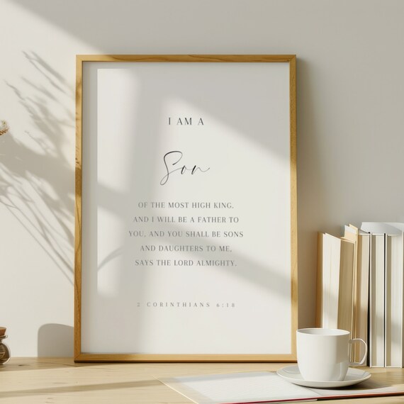 I Am A Son Of The King 2 Corinthians 6 18 Christian Gift Poster