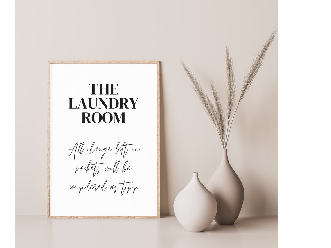 The Laundry Room Change In Pockets Tips Funny Washroom Quote Poster - Image 2