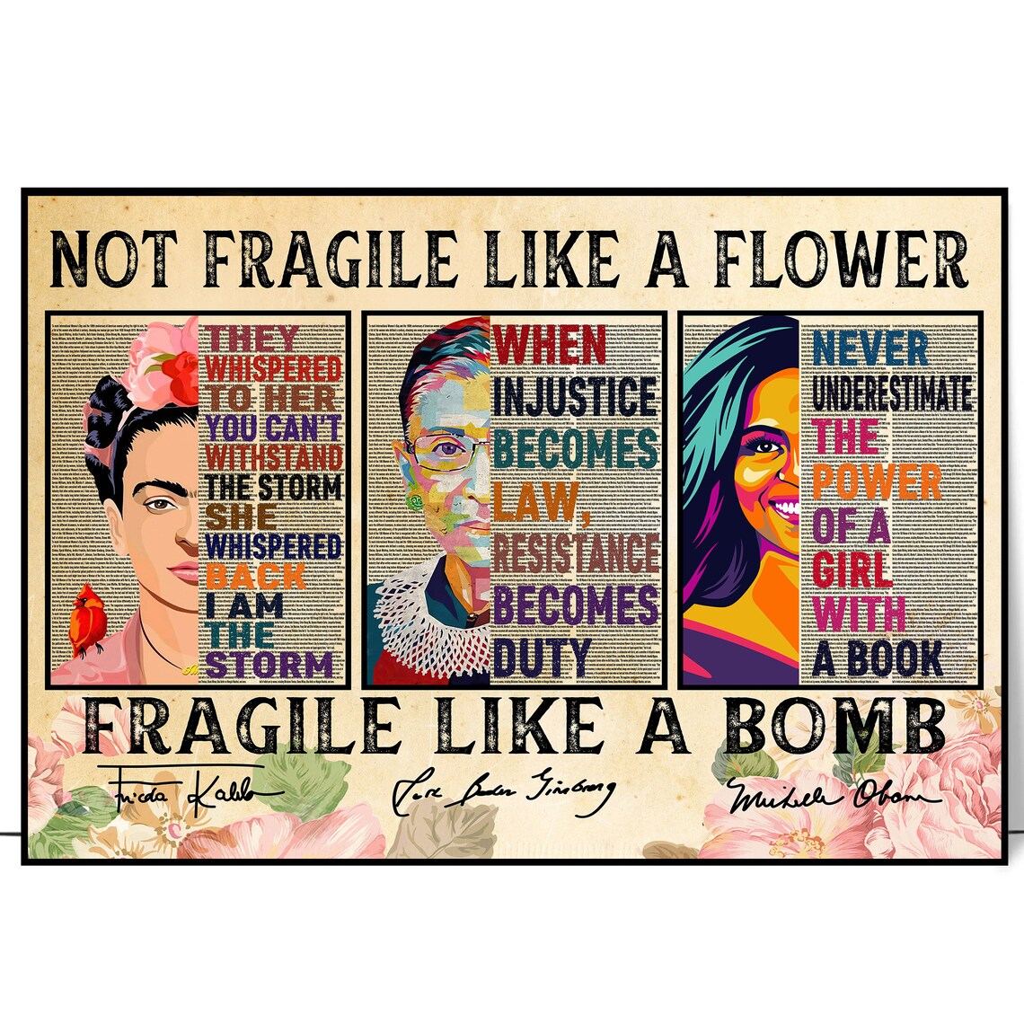 Not Fragile Like a Flower Fragile Like a Bomb Feminist Quote Poster