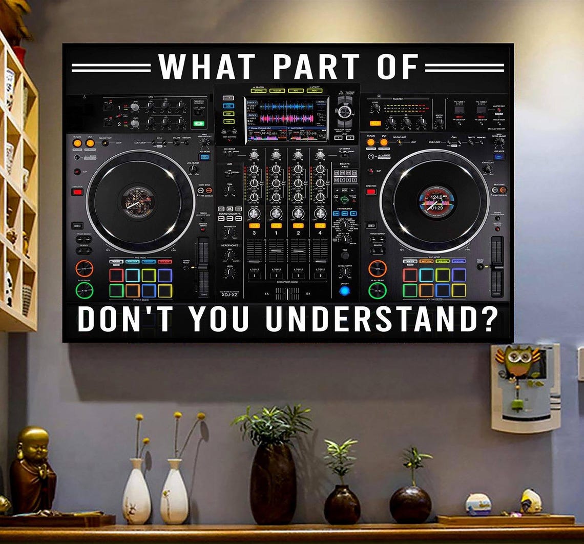 Funny What Part of Don't You Understand Horizontal DJ Deck Wall Poster - Image 4