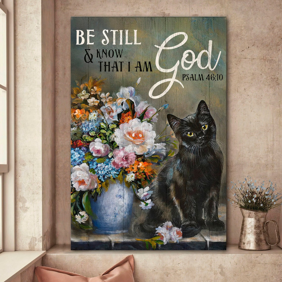Be Still and Know That I Am God Psalm 46:10 Black Cat Floral Poster - Image 4