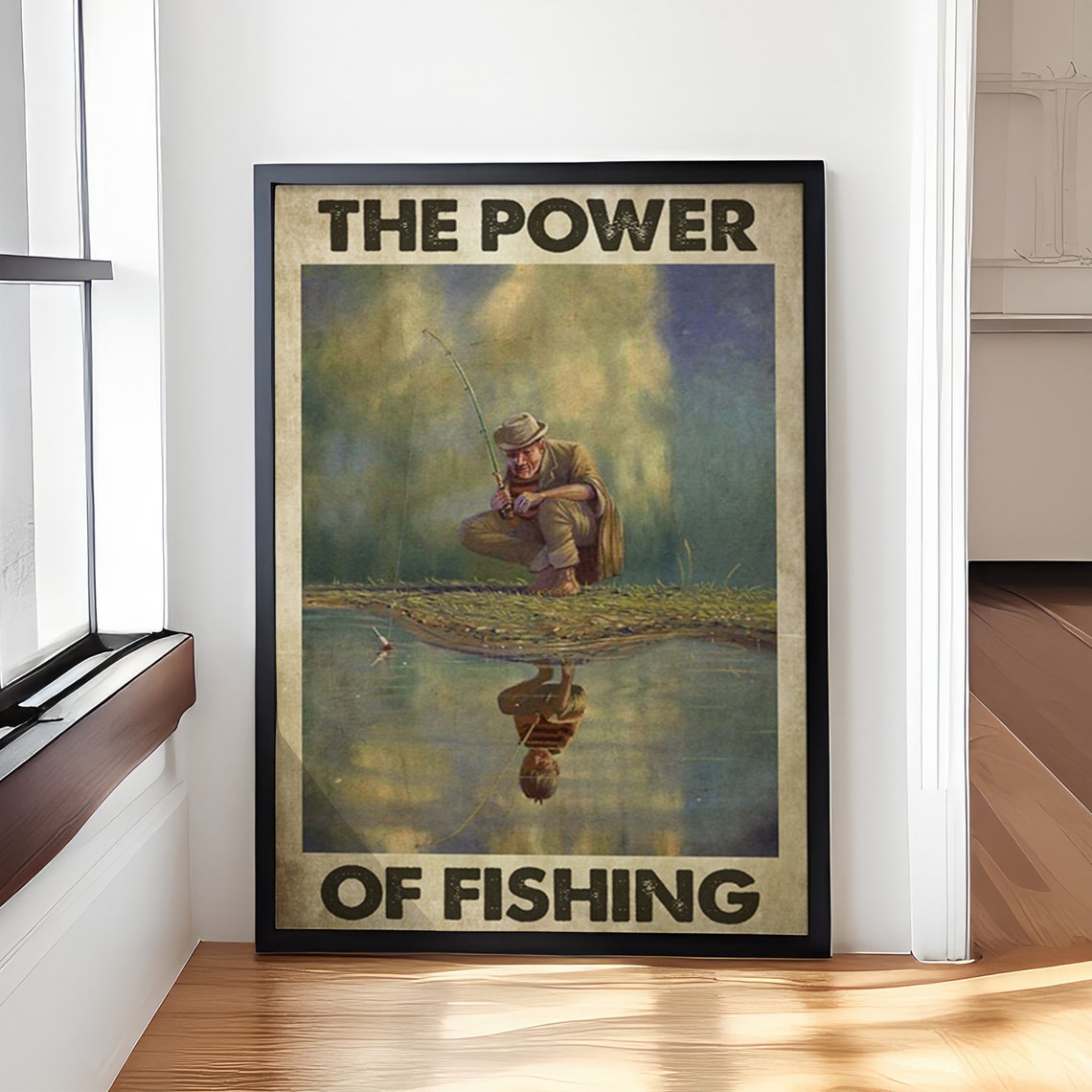 The Power Of Fishing Poster Fishing Fishing Lover Gift Fishing Man Poster Fathers Day Gift