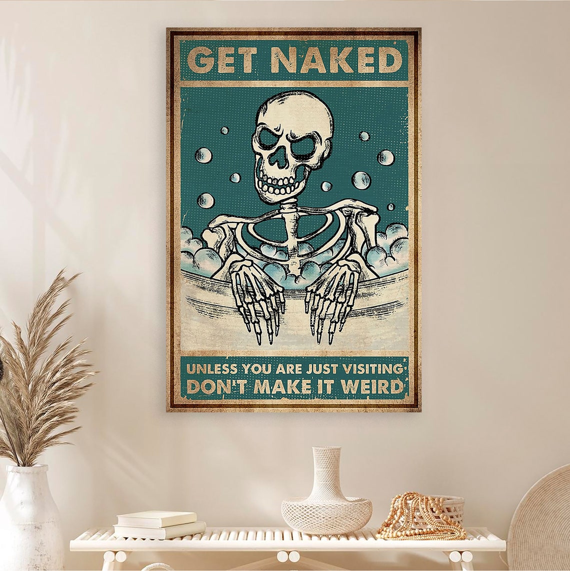 Get Naked Skeleton Bubble Bath Funny Vintage Bathroom Gift Poster - Image 3