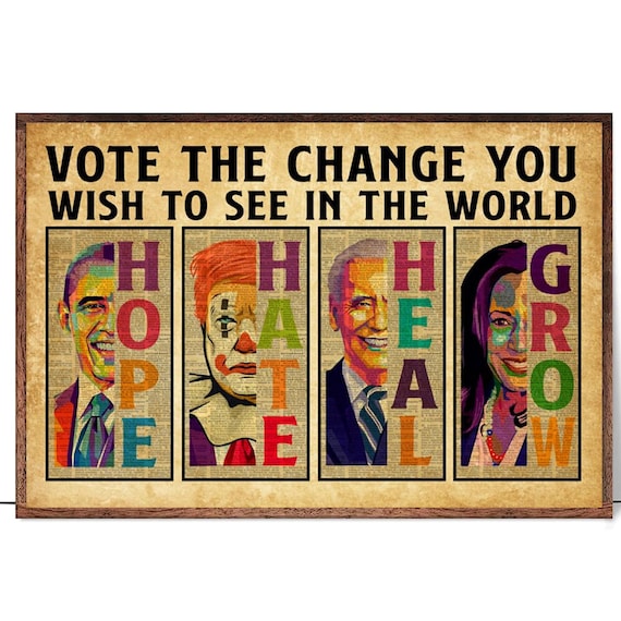 Vote the Change You Wish to See Pop Art Political Panels Quote Poster