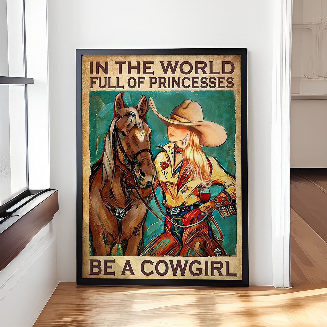 In The World Full Of Princesses Poster Girl Horse Poster Home Decoration Wall Art Cowgirls Poster