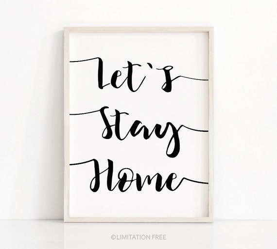 Let's Stay Home Quote Typography Wall Art Print