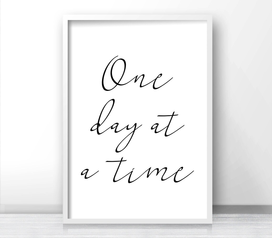 One Day At A Time Quote Art Print, Minimalist Typography - Image 3