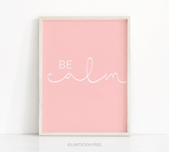 Be Calm Pink Minimalist Typography Poster Print